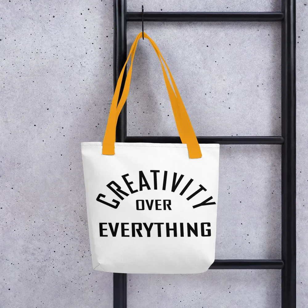 Creativity Over Everything Tote Bag